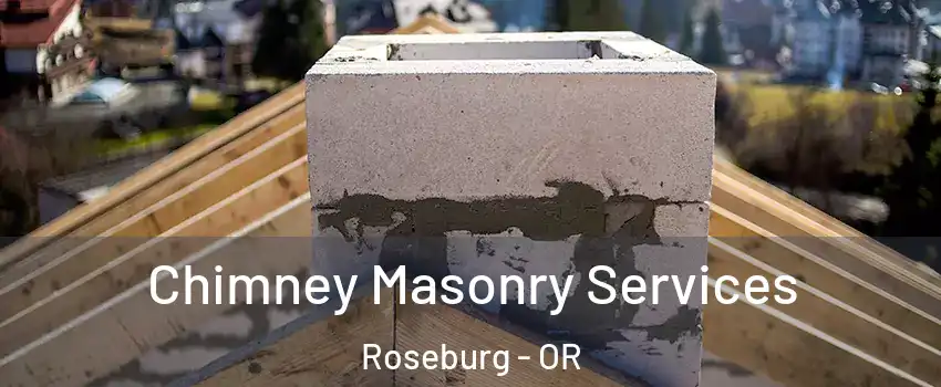  Chimney Masonry Services Roseburg - OR