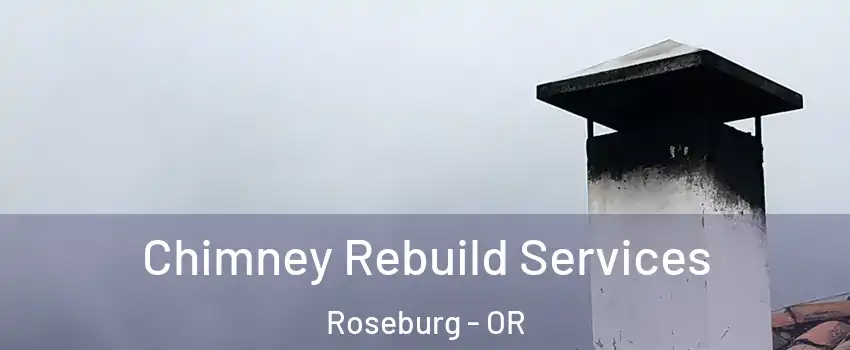  Chimney Rebuild Services Roseburg - OR