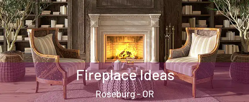  Fireplace Ideas Roseburg - OR