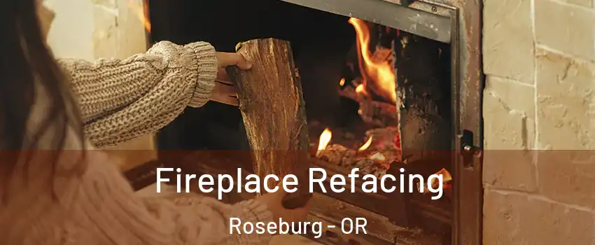  Fireplace Refacing Roseburg - OR