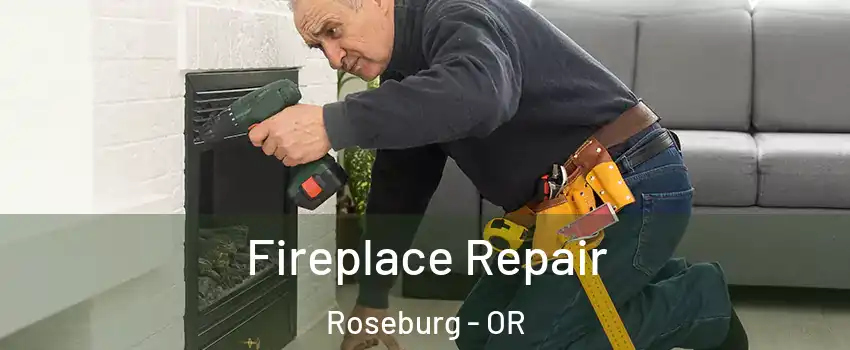  Fireplace Repair Roseburg - OR